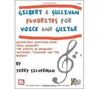 Partitions variété, pop, rock... MEL BAY SILVERMAN JERRY - GILBERT AND SULLIVAN FAVORITES FOR VOICE AND GUITAR - GUITAR Guitare