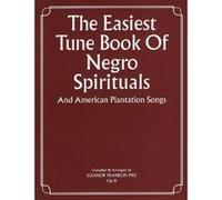 Partitions variété, pop, rock... MUSIC SALES THE EASIEST TUNE BOOK OF NEGRO SPIRITUALS - PVG Piano voix guitare