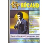 Partitions variété, pop, rock... PAUL BEUSCHER PUBLICATIONS BECAUD GILBERT - TOP BECAUD - PVG Piano voix guitare