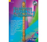 Partitions variété, pop, rock... SCHOTT DIE SCHOENSTEN POPSONGS FUER ALT-BLOCKFLOETE BAND 7 Vocal G