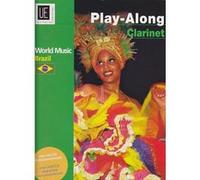 Partitions variété, pop, rock... UNIVERSAL EDITION BRAZIL PLAY-ALONG CLARINET + CD Musique du monde