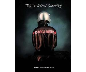 Partitions variété, pop, rock UNIVERSAL MUSIC PUBLISHING CASCADEUR - THE HUMAN OCTOPUS - PVG Piano voix guitare