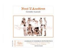 Partitions variété, pop, rock... VAN DE VELDE NOUT'Z'ANCETRES (VALISETTE) - SOLI, CHOEUR, ENSEMBLE Musique pour enfants