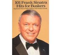 Partitions variété, pop, rock... WISE PUBLICATIONS 101 FRANK SINATRA HITS FOR BUSKERS - MELODY LINE, LYRICS AND CHORDS Piano voix guitare