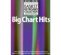 Partitions variété, pop, rock... WISE PUBLICATIONS EASIEST KEYBOARD COLLECTION - BIG CHART HITS - MELODY LINE, LYRICS AND CHORDS Piano voix guitare