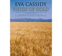 Partitions variété, pop, rock... WISE PUBLICATIONS EVA CASSIDY FIELDS OF GOLD - PVG Piano voix guitare