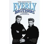 Partitions variété, pop, rock... WISE PUBLICATIONS EVERLY BROTHERS - THE DEFINITIVE EVERLY BROTHERS CHORD SONGBOOK - LYRICS AND CHORDS Paroles&accords