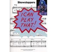 Partitions variété, pop, rock... WISE PUBLICATIONS I CAN PLAY THAT! SHOWSTOPPERS - LYRICS AND CHORDS Musique films - comédies musical