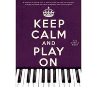 Partitions variété, pop, rock... WISE PUBLICATIONS KEEP CALM AND PLAY ON - PVG Piano voix guitare G