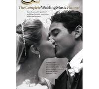 Partitions variété, pop, rock... WISE PUBLICATIONS THE COMPLETE WEDDING MUSIC PLANNER - PVG Piano voix guitare