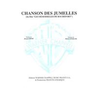 PARTITTION VARIETE - LEGRAND MICHEL - CHANSON DES JUMELLES DU FILM LES DEMOISELLES DE ROCHEFORT