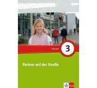 Partner Auf Der Straße 3. Basisheft. Neubearbeitung