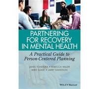 Partnering for Recovery in Mental Health by Davidson & Larry Professor of Psychiatry & Department of Psychiatry & Yale University School of Medicine & New Collectif (Auteur)