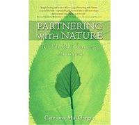 Partnering with Nature Catriona Macgregor (Auteur)