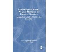 Partnering with Online Program Managers for Distance Education - Taylor amp Francis Ltd - Taylor amp Francis Ltd - Livre en Anglais - Hardback Taylor amp Francis LtdTaylor amp Francis Ltd (Auteur)