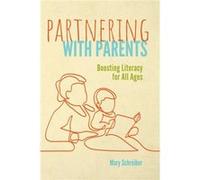 Partnering with Parents by Mary Schreiber Mary Schreiber (Auteur)