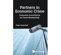Partners In Economic Crime: Corporate Convenience By Cartel Membership
