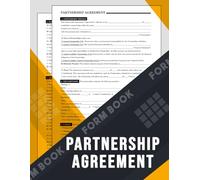 Partnership Agreement Form Book: Outlines the day-to-day operations, responsibilities, and ownership of a partnership entity with two or more parties | 30 Forms