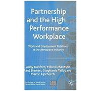Partnership And The High Performance Workplace
