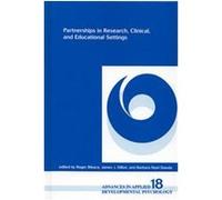 Partnerships in Research, Clinical, and Educational Settings, Advances in Applied Developmental Psychology Series