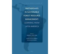 Partnerships In Sustainable Forest Resource Management: Learning From Latin America