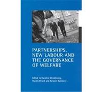 Partnerships, New Labour And The Governance Of Welfare