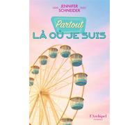 Partout là où je suis - Jennifer Schneider - Archipel Eds De L' - broché - Roman