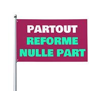 Partout Reforme Nulle Part Bannière Contre la réforme des retraites Drapeau 0,9 x 1,5 m Bannière extérieure Home House Yard Sign Flags