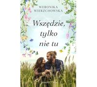 Partout sauf ici - Weronika Wierzchowska (Buch auf Polnisch)