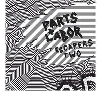 Parts & Labor - Escapers Two [Import]