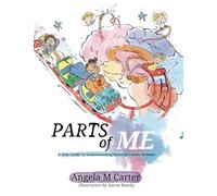 Parts Of Me: A Kids Guide To Internal Family Systems