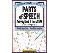 Parts of Speech Vocabulary Builder: Activity Book 1 - Just Verbs: Grammar Puzzle Workbook for Grades 5-6 (Ages 10-12) - Word Search and Word Scramble Review Activities