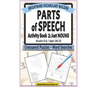 Parts of Speech Vocabulary Builder: Activity Book 2 - Just Nouns: Grammar Puzzle Workbook for Grades 5-6 (Ages 10-12) - Word Search and Crossword Puzzle Activity Book