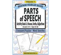 Parts of Speech Vocabulary Builder: Activity Book 2 - Nouns, Verbs, and Adjectives: Volume 1: Grammar Puzzle Workbook for Grades 3-4 (Ages 8-10) - Word Search and Crossword Puzzle Activity Book