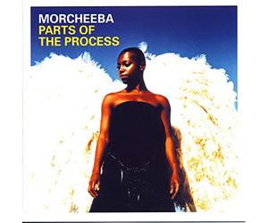Parts of the Process by Morcheeba (2003-06-30)