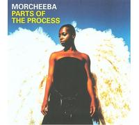 Parts of the Process by Morcheeba NEUF