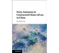 Party Autonomy In Contractual Choice Of Law In China