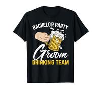 Party Bachelor Groom Drinking Team Groomsquad Bachelor T-Shirt