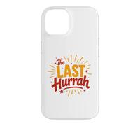 Party Celebration Friends Weekend Humor The Last Hurrah Coque pour iPhone 14