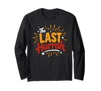 Party Celebration Friends Weekend Humor The Last Hurrah Manche Longue