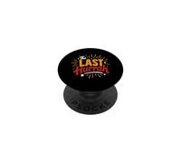 Party Celebration Friends Weekend Humor The Last Hurrah PopSockets PopGrip Adhésif