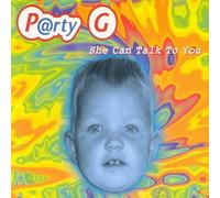 Party G - She Can Talk to You (4 Versions, 1997) [Import]