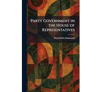 Party Government in the House of Representatives