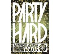 Party Hard Vol.5 -Av8 Official Video Mix- [Dvd]