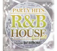 Party Hits-R&B House-Best 50 B [Import allemand]