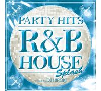 Party Hits-R&B House-Splash By [Import allemand]