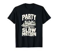 Party in Slow Motion Funny Ponton Boat Owner T-Shirt