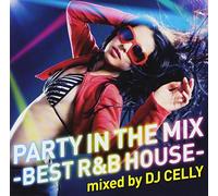 Party in the Mix-Best R&B Houx [Import allemand]