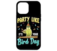 Party Like It's Your Bird Day Hilarious Budgie Bird Coque pour iPhone 12 Pro Max