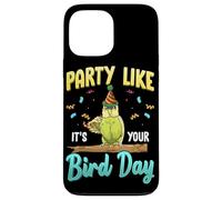 Party Like It's Your Bird Day Hilarious Budgie Bird Coque pour iPhone 13 Pro Max